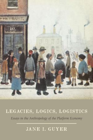Cover of the book Legacies, Logics, Logistics by Sharrona Pearl