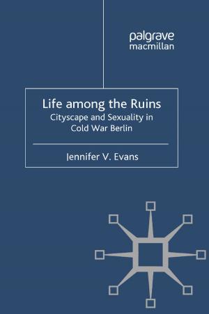 Cover of the book Life among the Ruins by 