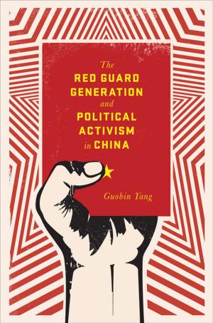 Cover of the book The Red Guard Generation and Political Activism in China by Noëlle McAfee