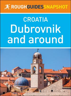 Cover of the book Dubrovnik and Around (Rough Guides Snapshot Croatia) by Berlitz Publishing