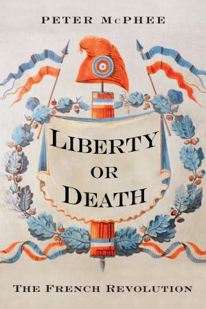 Cover of the book Liberty or Death by Julian Dibbell