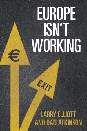 Cover of the book Europe Isn't Working by Sonja Dümpelmann