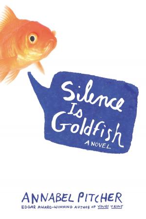 Cover of the book Silence Is Goldfish by Laini Taylor