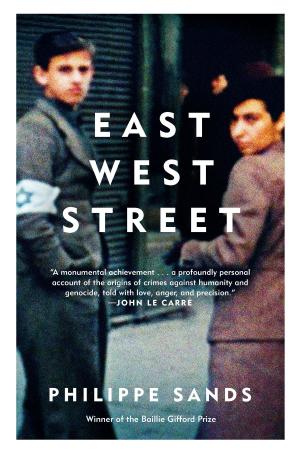 Cover of the book East West Street by Peter Ackroyd