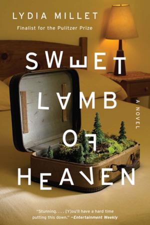 Cover of the book Sweet Lamb of Heaven: A Novel by Guy de Maupassant