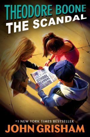 Cover of the book Theodore Boone: The Scandal by Melissa Guion