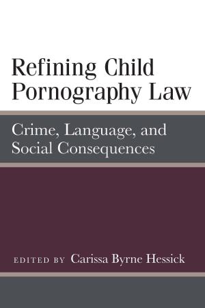 Cover of the book Refining Child Pornography Law by Grace Shackman