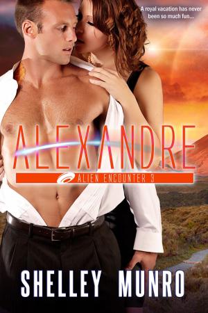 Cover of the book Alexandre by Shelley Munro