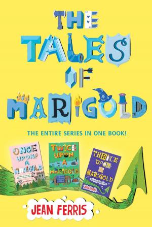 Cover of the book The Tales of Marigold Three Books in One! by Helen Lester