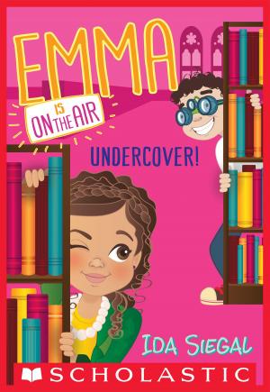 Cover of the book Undercover! (Emma Is On the Air #4) by K.A. Applegate