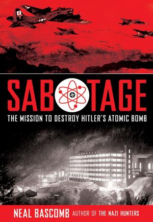 Cover of the book Sabotage: The Mission to Destroy Hitler's Atomic Bomb by Nic Bishop