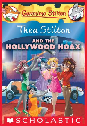 Cover of the book Thea Stilton and the Hollywood Hoax: A Geronimo Stilton Adventure (Thea Stilton #23) by Mary Casanova