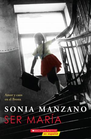 Cover of the book Ser María: Amor y caos en el Bronx (Becoming Maria) by Terry Deary