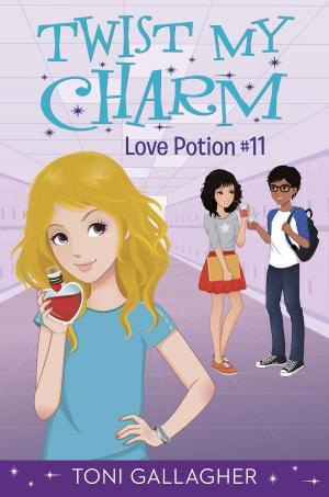 Cover of the book Twist My Charm: Love Potion #11 by Judy Delton