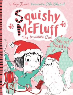Cover of the book Squishy McFluff: Secret Santa by Andrew McGibbon