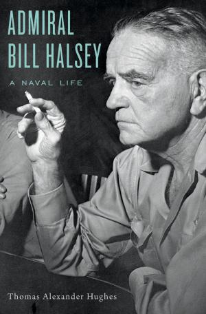 Cover of the book Admiral Bill Halsey by Matthew G. Kirschenbaum