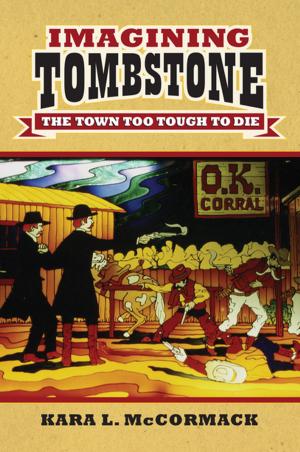 Cover of the book Imagining Tombstone by Zachary Callen