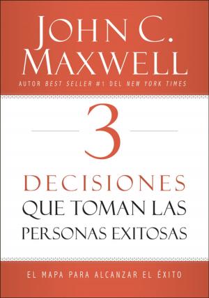 Cover of the book 3 Decisiones que toman las personas exitosas by Dr. Emerson Eggerichs