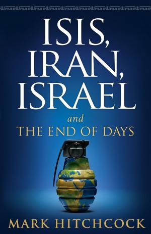 Cover of the book ISIS, Iran, Israel by John Ankerberg, John Weldon, Dillon Burroughs