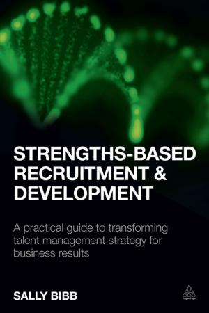 Cover of the book Strengths-Based Recruitment and Development by Barry Leventhal