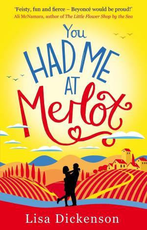 Book cover of You Had Me at Merlot