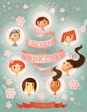 Cover of the book The Seven Princesses by Bruce Poon Tip