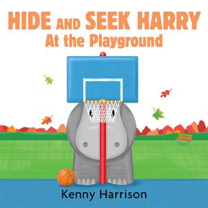 Cover of the book Hide and Seek Harry at the Playground by Lucy Cousins