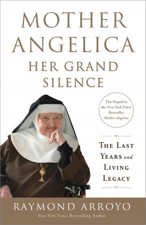 Cover of the book Mother Angelica: Her Grand Silence by Timothy Jones, Jill Zook