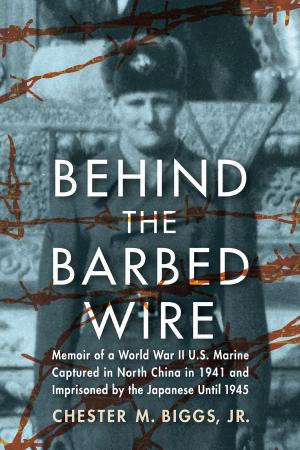 bigCover of the book Behind the Barbed Wire by 