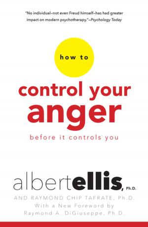 Cover of the book How To Control Your Anger Before It Controls You by 