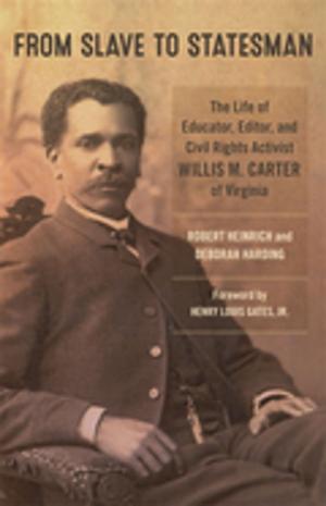 Cover of the book From Slave to Statesman by Jonathan W. White
