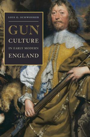 Cover of the book Gun Culture in Early Modern England by Ann Field Alexander