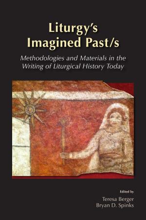 Cover of the book Liturgy's Imagined Past/s by Jay Cormier, DMin