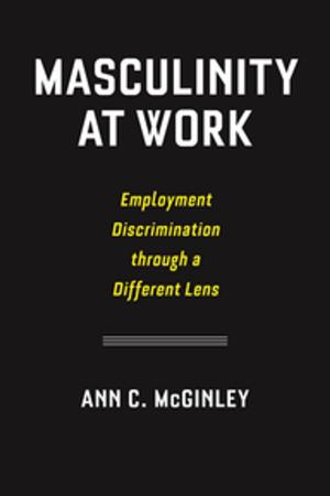 Cover of the book Masculinity at Work by David Henry Anthony, III