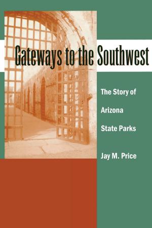 Cover of the book Gateways to the Southwest by Carmen Giménez Smith