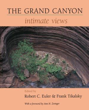 Cover of the book The Grand Canyon by John W. Anthony, Sidney A. Williams, Raymond W. Grant, Richard A. Bideaux