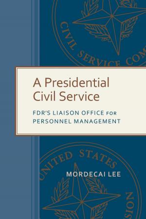 bigCover of the book A Presidential Civil Service by 