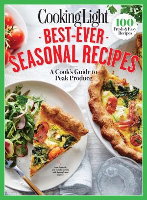 Book cover of COOKING LIGHT Best-Ever Seasonal Recipes