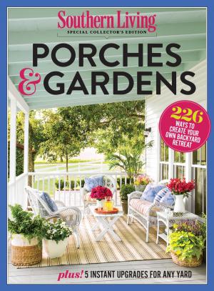 Book cover of SOUTHERN LIVING Porches & Gardens