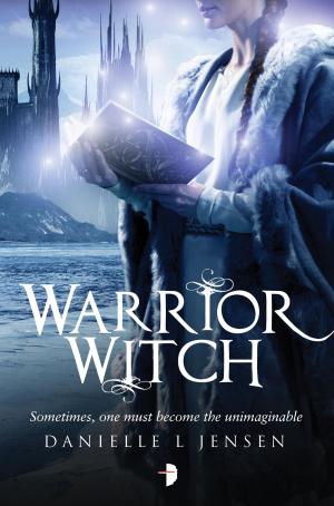 Cover of the book Warrior Witch by Carrie Patel