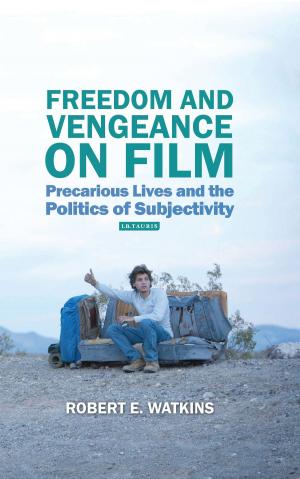 Cover of the book Freedom and Vengeance on Film by Col (Ret.) Gaillard R. Peck, Jr