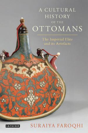 Cover of the book A Cultural History of the Ottomans by Professor Mari Ruti
