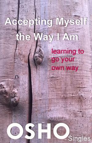 Book cover of Accepting Myself the Way I Am