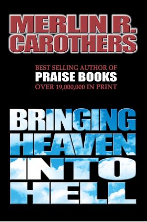 Book cover of Bringing Heaven Into Hell