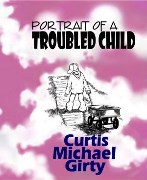 Cover of the book Portrait of a Troubled Child by Ernest S. Holmes