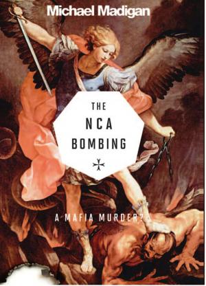 Cover of A Mafia Murder? the Nca Bombing