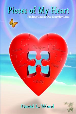 Cover of the book Pieces of My Heart by Gary A Burlingame