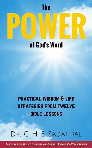 Cover of the book The Power of God's Word by John Grayston, Andy Bathgate, Gordon Cooke, Csilla Saysell, Mary Evans, David Smith