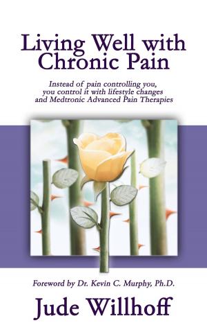 Cover of the book Living Well With Chronic Pain by Karen Fox