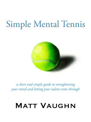 Cover of the book Simple Mental Tennis by Rod Cross, Crawford Lindsey